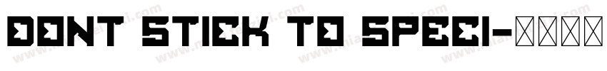 Dont stick to speci字体转换